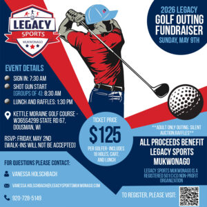 Legacy Sports Mukwonago Golf Outing 2026
